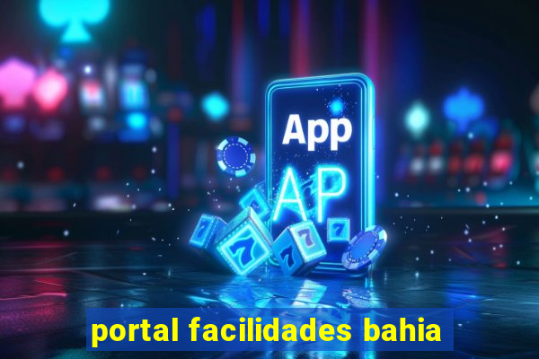 portal facilidades bahia